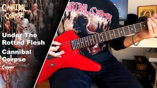 Cannibal Corpse - Under The Rotted Flesh - Cover (+Tabs)