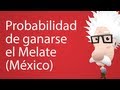 Probabilidad de ganarse el Melate (México) 
