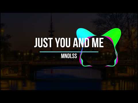 Just You And Me - MNDLSS | Music Video | Soft House