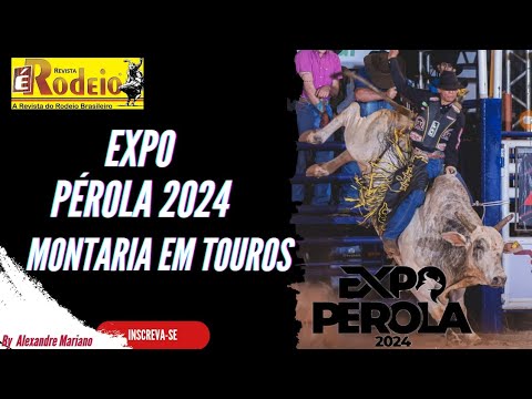 PÉROLA - PR 2024 | SEXTA-FEIRA MELHORES MONTARIAS EM TOUROS / EXPO PÉROLA