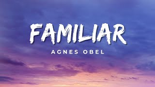 Agnes Obel - Familiar (Lyrics)