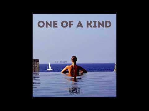 Lil Bluee - One Of A Kind