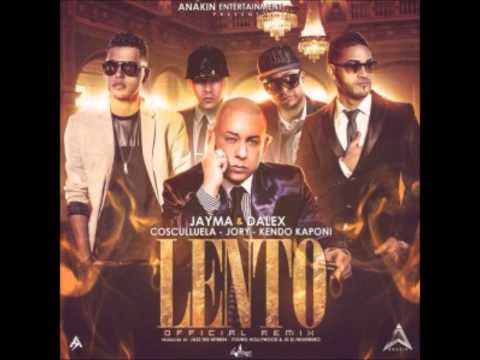 Jayma y Dalex Ft Cosculluela Kendo Kaponi Y Jory - Lento ( Official Remix ) Prod By Jazz The Hitmen