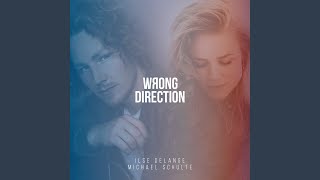 Musik-Video-Miniaturansicht zu Wrong Direction Songtext von Ilse DeLange & Michael Schulte