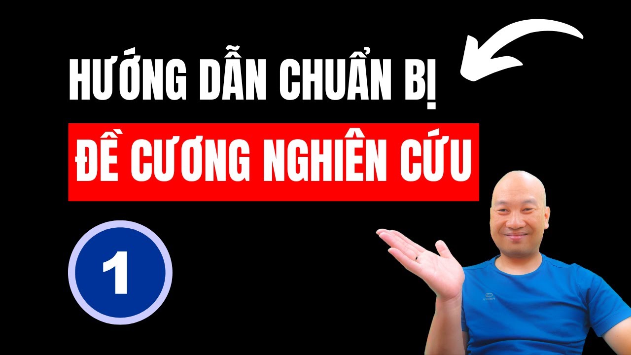 Guide to preparing a scientific research proposal -1 | Dr. Vu Duy Kien