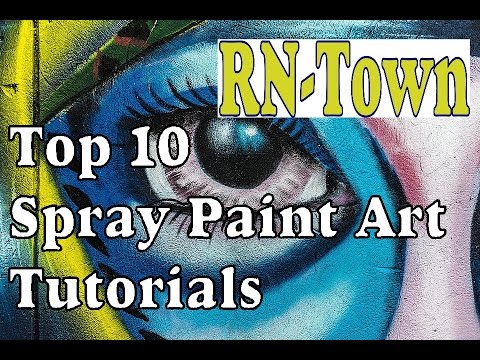Spray Paint Art Tutorials, The Top 10 How to paint lessons