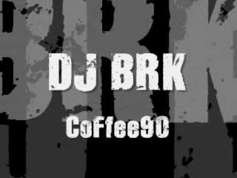 DJ BRK - CoFfee90