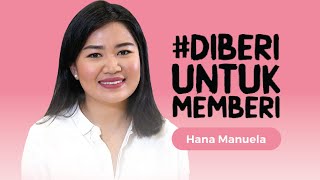 Alumni Stories : Hana Manuela #DIBERIUNTUKMEMBERI