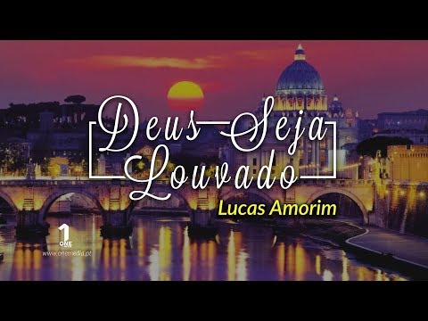 Deus Seja Louvado video