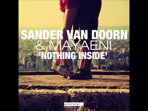 Sander Van Doorn Ft. Mayaeni - Nothing Inside (Original Mix)