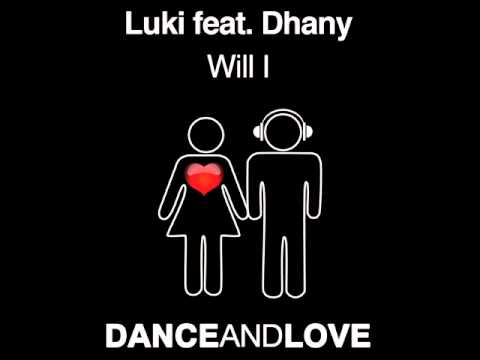 Luki feat.Dhany - Will I (Giacomo Capitanelli Remix)