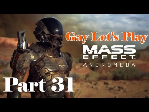 Gay Let's Play Mass Effect Andromeda - Part 31 Wicked Grace, Gil!