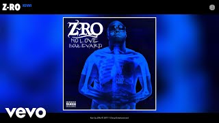 Z-Ro - Kiwi (Audio)