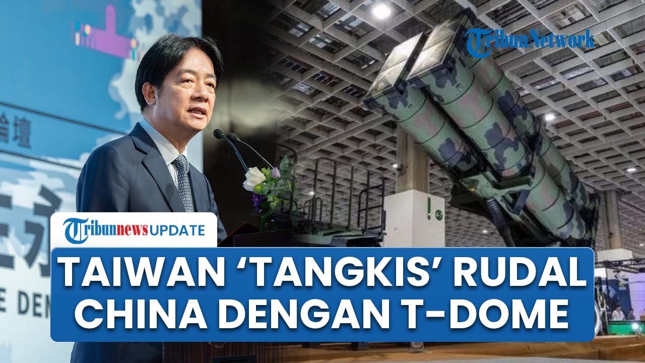 Taiwan Bikin Perisai Rudal Raksasa T-Dome untuk Lawan China, Lai Ching-te Beri Peringatan Tegas