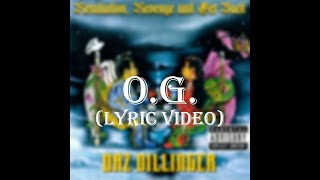 Daz Dillinger ft. Snoop Dogg &amp; Nate Dogg - O.G. (Lyric Video)