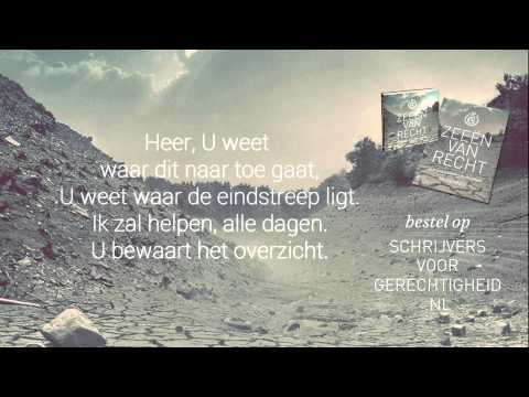 U Bewaart Het Overzicht - Schrijvers Voor Gerechtigheid [met tekst]