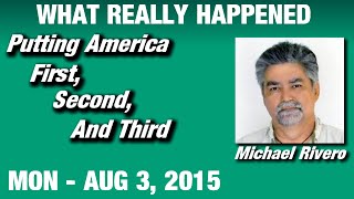 What Really Happened Radio Show: Michael Rivero Monday August 3 2015: (Commercial Free Video)