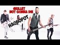 Skillet - Not Gonna Die ... наоборот//reverse 