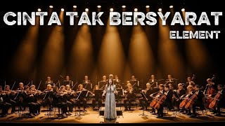 Download lagu CINTA TAK BERSYARAT – ELEMENT | Epic Ethnic Orchestra Cover yang Terlalu Indah untuk Dijelaskan mp3