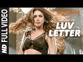 LUV LETTER FULL VIDEO SONG | The Legend of Michael Mishra | MEET BROS,KANIKA KAPOOR | T-Series