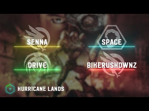 Drive & Senna vs BikeRushOwnz & spAce - Hurricane Lands - Kane's Wrath