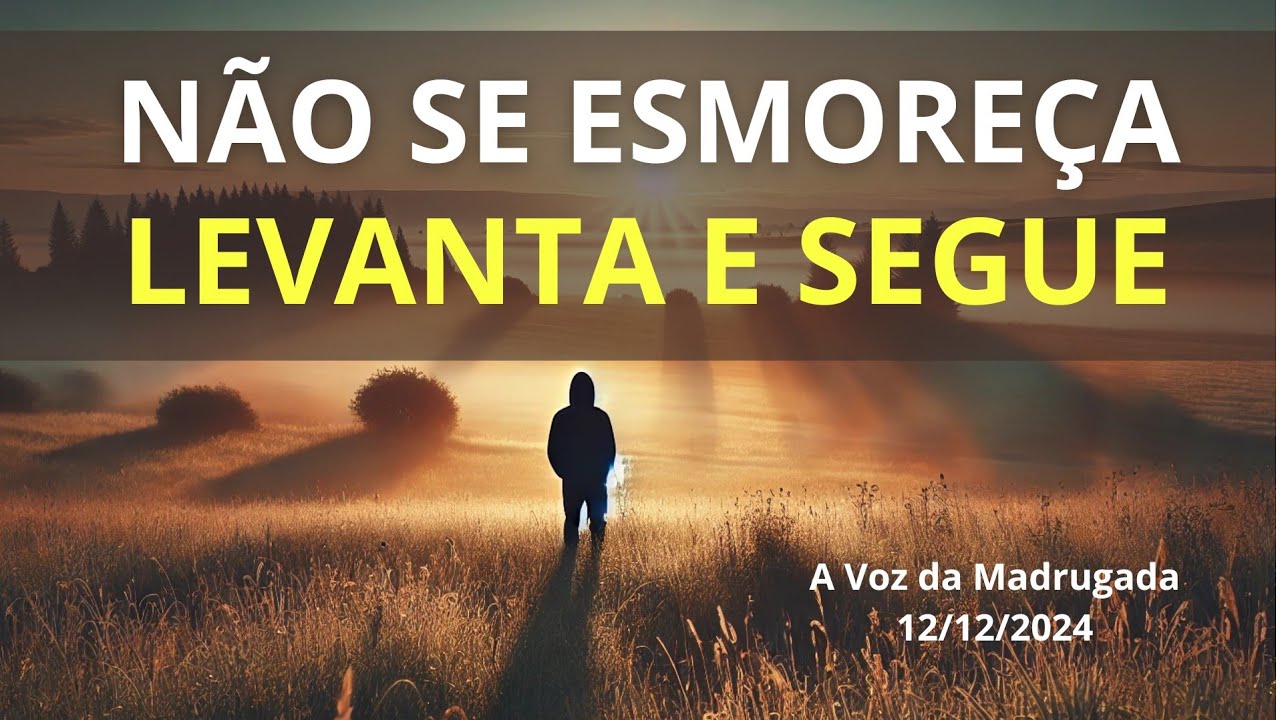 Estamos Juntos | Não Se Esmoreça | Vamos Levantar e Seguir Nossa Caminhada