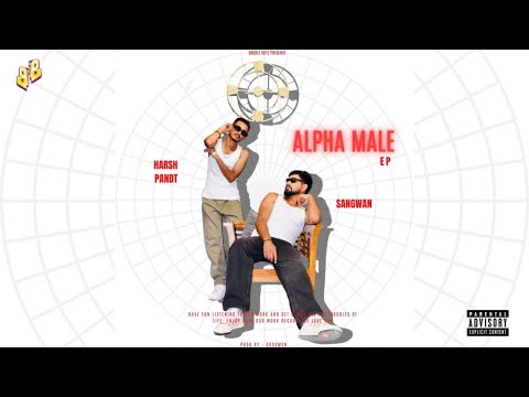 Doobie - Harsh Pandt & Sangwan | Godsmxn | ALPHA MALE - EP @BoodleBoyZ