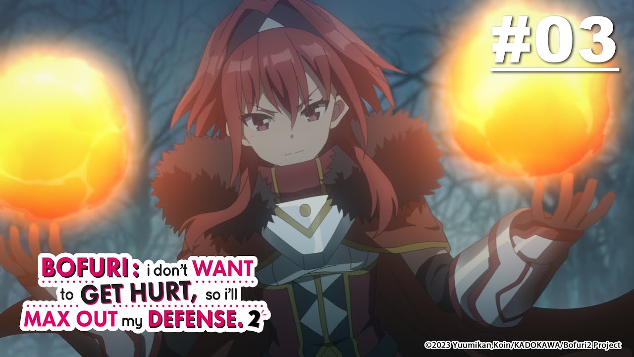 BOFURI: I Don’t Want to Get Hurt, so I’ll Max Out My Defense. Season 2 - Episode 03
