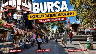Tarihi Bıçakçılar Çarşısı'ndan Fomara'ya Bursa'nın Sokaklarında Bir Gü
