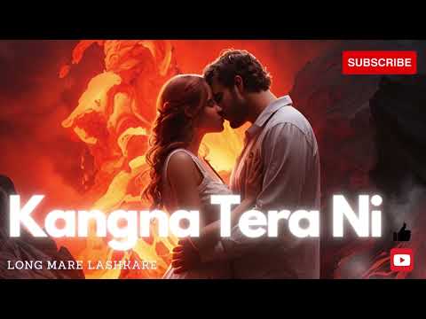 Kangna Tera Ni  Song/[Slowed + Reverb] Abeer Arora | Always For You
