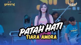 Download lagu PATAH HATI - TIARA AMORA - SIMPATIK MUSIC KARANGANYAR PONCOKUSUMO MALANG RAMAYANA AUDIO mp3