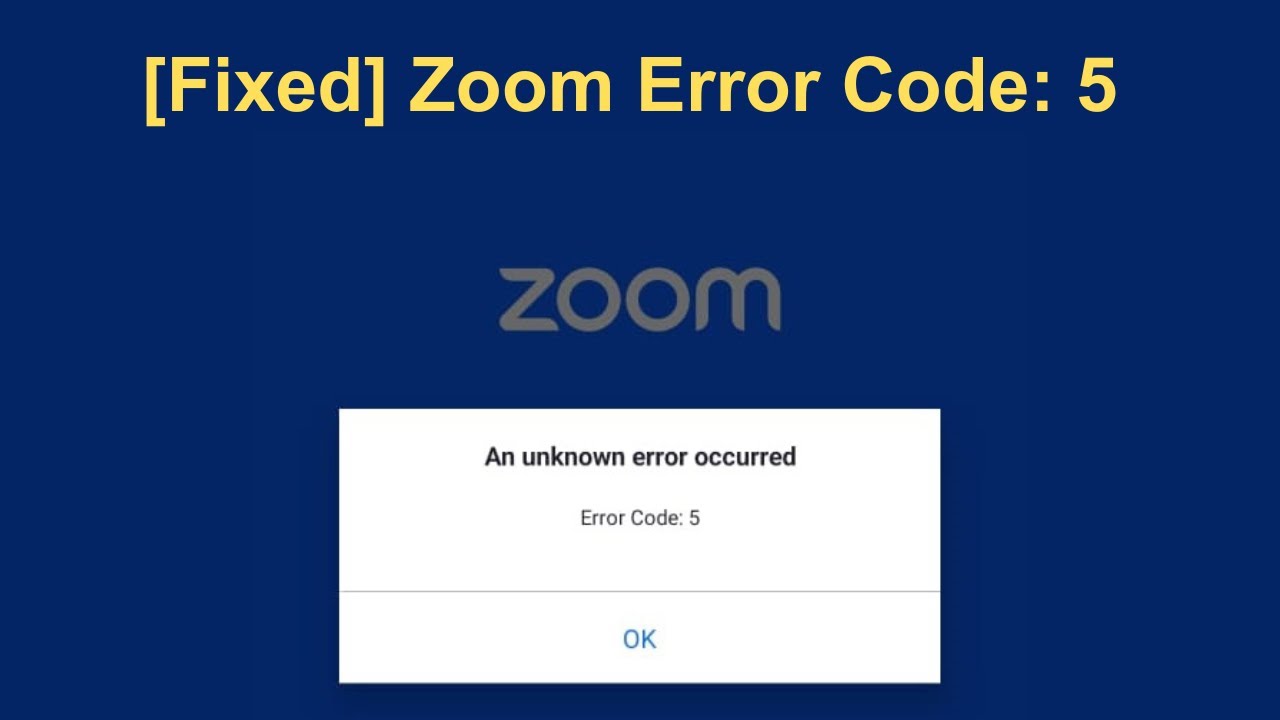 [5 Cara Memperbaiki] Kode Kesalahan Zoom: 5 – Terjadi Kesalahan Tidak Dikenal (Solusi untuk Andro...