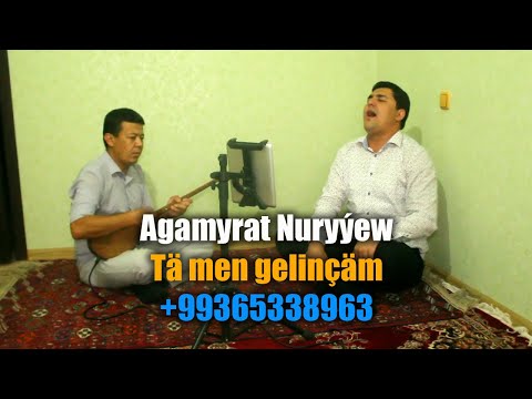 Agamyrat Nuryýew - Tä men gelinçäm (Janly ses)