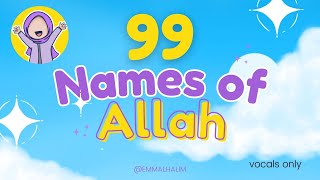 Download lagu 99 Names of Allah for Kids - Islamic Song - Vocals Only - Emma L Halim, Oualid El Makami mp3 Download lagu 99 Names of Allah for Kids - Islamic Song - Vocals Only - Emma L Halim, Oualid El Makami mp3