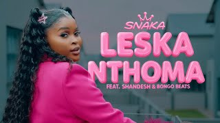 Download lagu Snaka - Le Ska Nthoma feat. Shandesh & Bongo Beats mp3
