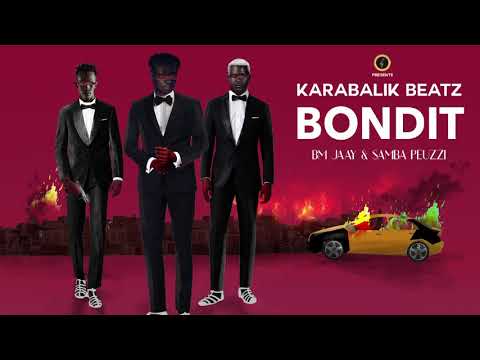 Karabalik Beatz - BONDIT Feat Bm Jaay & Samba Peuzzi