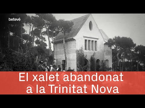 El xalet abandonat de la Trinitat Nova | betevé