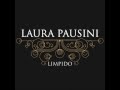 Laura Pausini - Limpido (Solo Version)