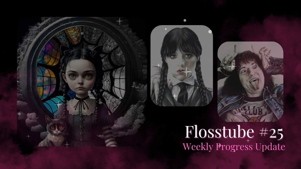 Flosstube #26 Weekly Progress Update
