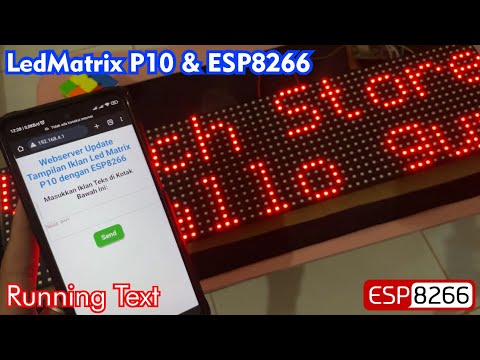 Tutorial Membuat Iklan Toko Running Text dengan ESP8266 & Led Matrix P10 Bisa Update Tanpa Internet