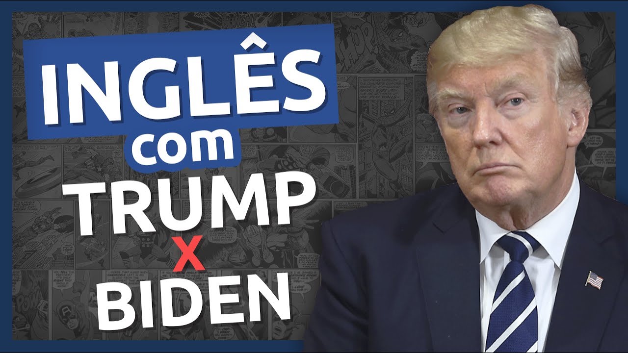 Inglês com DONALD TRUMP vs. JOE BIDEN
