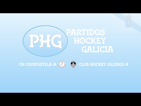 🎥​ CH Compostela A - Club Hockey Oleiros A [Infantil Oro G1 J9]