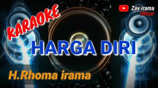 Download lagu KARAOKE  -  HARGA DIRI  //  Rhoma irama (original) #forsakeren #soneta #karaoke #rhomairama #lyric mp3