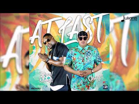Kernal Roberts x Chingee - At Last "2018 Soca" (Trinidad)