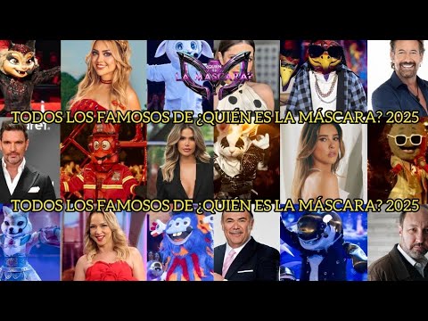 ALL the CELEBRITIES (COMPLETE) of WHO IS THE MASK? 2025 Mexico | Seventh Season
