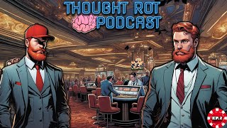Thought Rot Podcast # 2