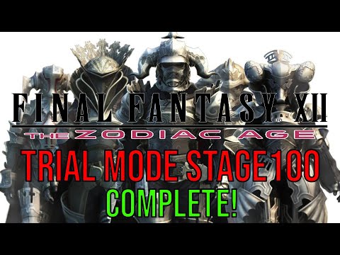 Final Fantasy XII: The Zodiac Age | Trial Mode Stage 100