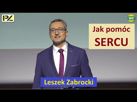 JAK POMÓC SERCU Leszek Zabrocki Konferencja Rzeszów 2021