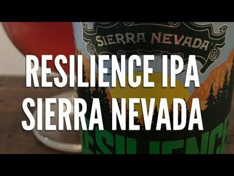Resilience IPA - Sierra Nevada - Beer review#236