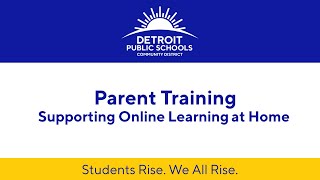 DPSCD Parent Academy - Online Learning Training
